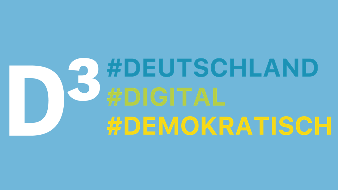 Ein blauer Hintergrund, auf dem in weiß und groß D³ steht. Rechts daneben in drei Farben steht: #Deutschland #Digital #Demokratisch